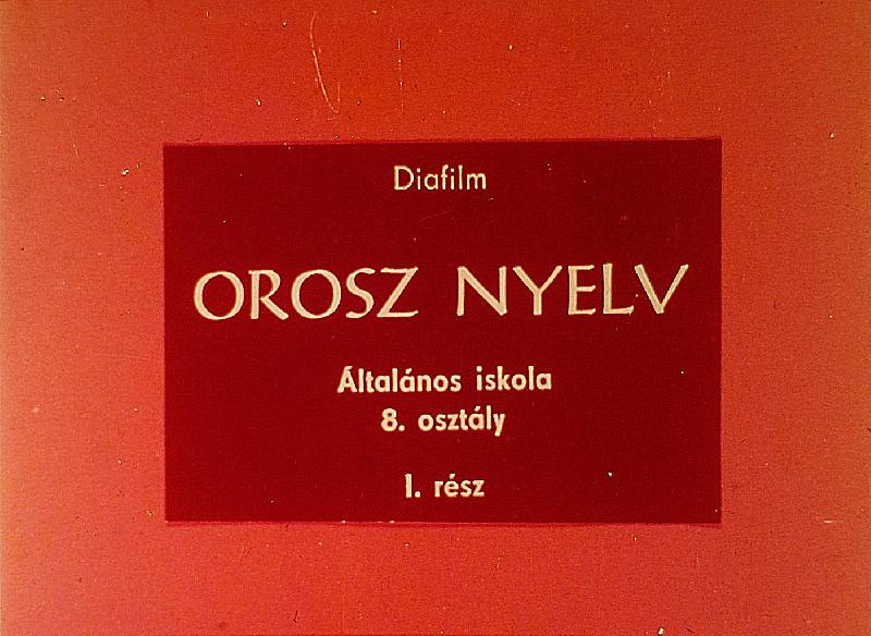 Orosz nyelv általános iskola 8. osztály I. rész