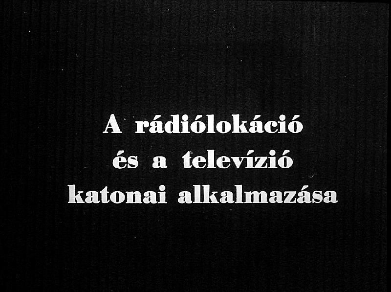 A rádiólokáció és a televízió katonai alkalmazása
