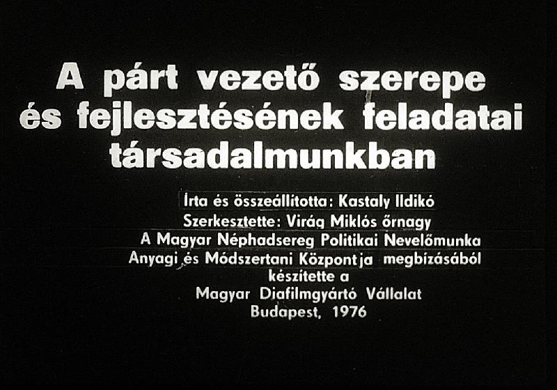 A párt vezető szerepe és fejlesztésének feladatai társadalmunkban