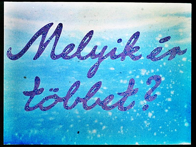 Melyik ér többet?