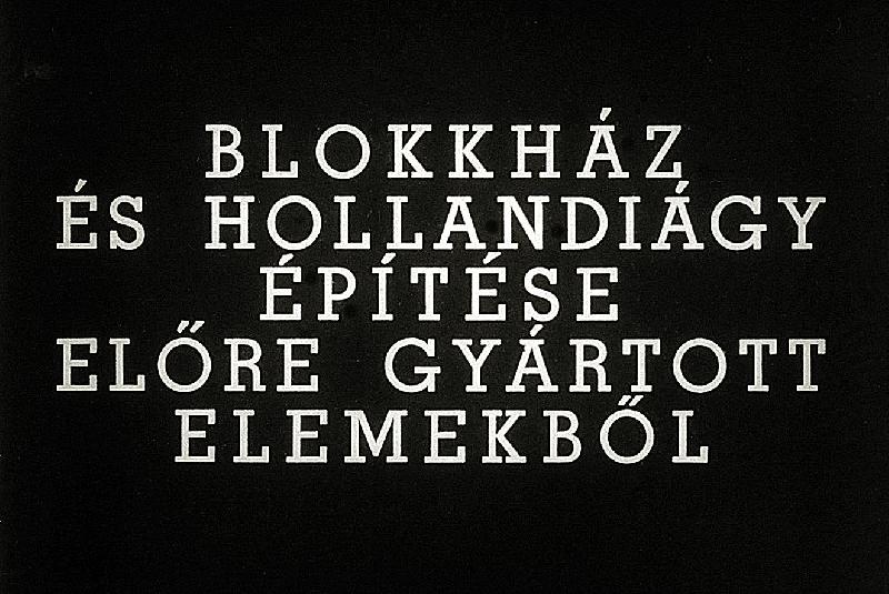 Blokkház és hollandiágy építése előre gyártott elemekből