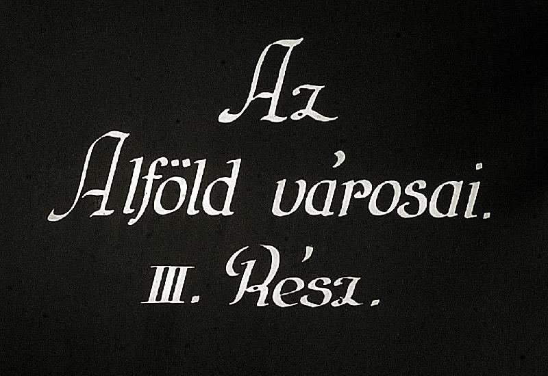 Az Alföld városai III. Rész