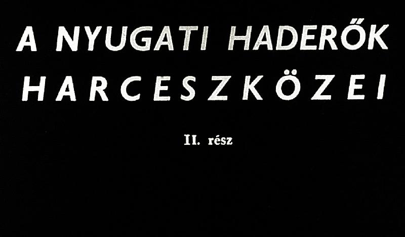 A nyugati haderők harceszközei II.