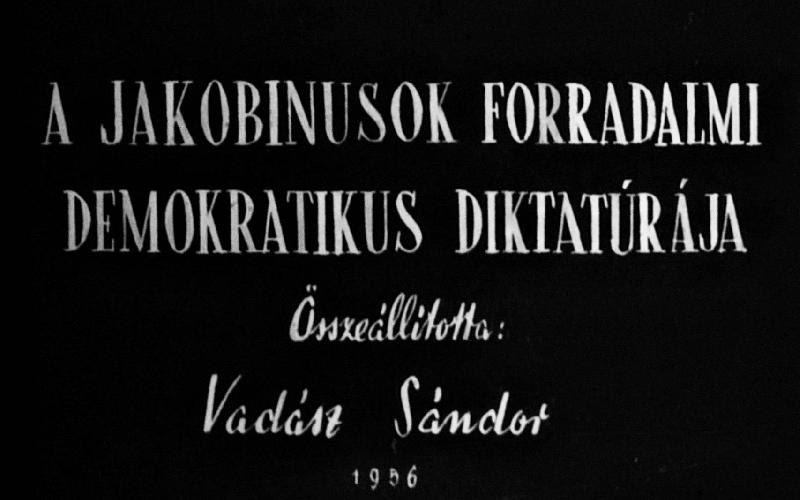 A jakobinusok demokratikus forradalmi diktatúrája