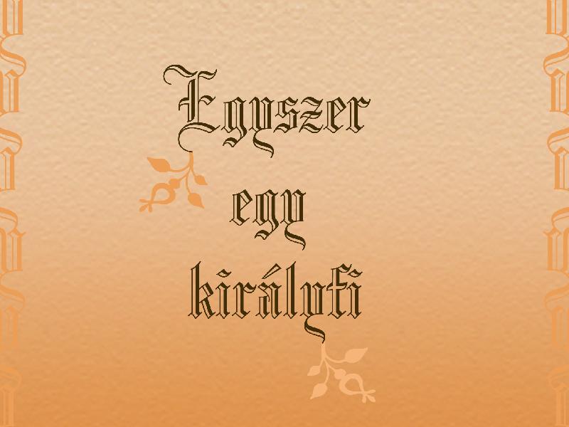 Egyszer egy királyfi