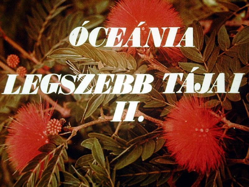 Óceánia legszebb tájai II.