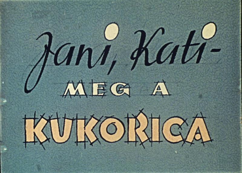 Jani, Kati meg a kukorica