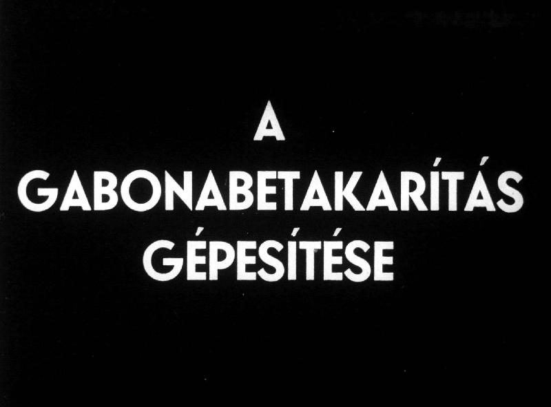 A gabonabetakarítás gépesítése
