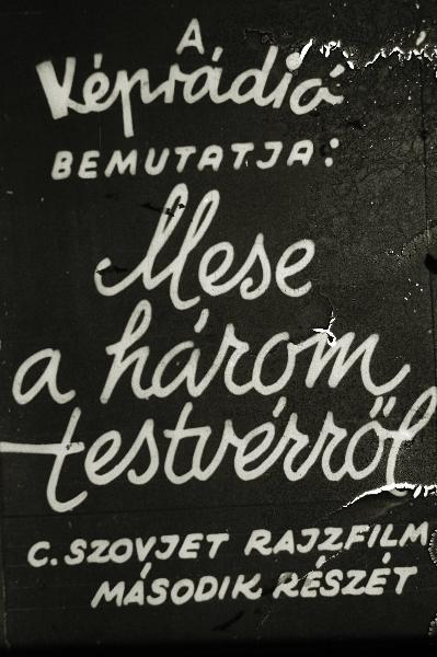 Mese a három testvérről II.