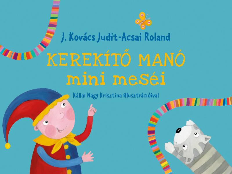 Kerekítő manó mini meséi