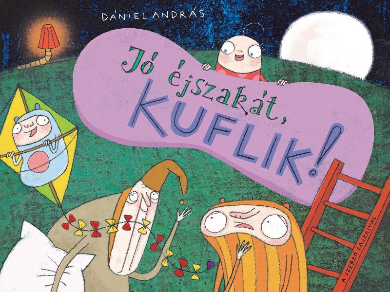 Jó éjszakát, kuflik!