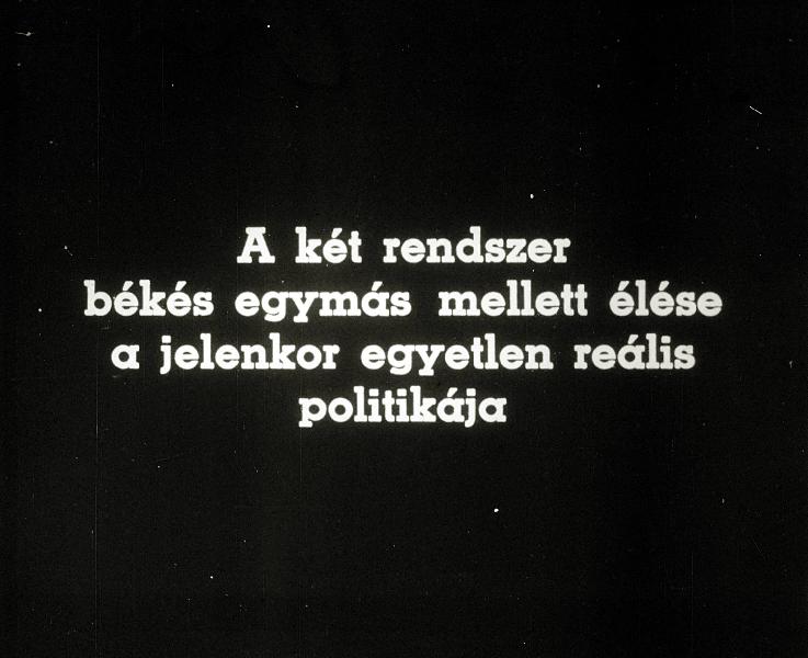A két rendszer békés egymás mellett élése a jelenkor egyetlen reális politikája