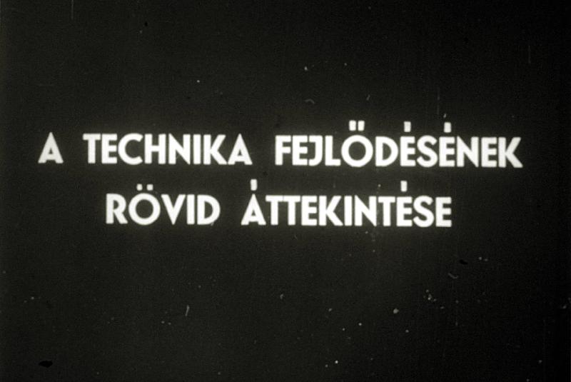 A technika fejlődésének rövid története I.