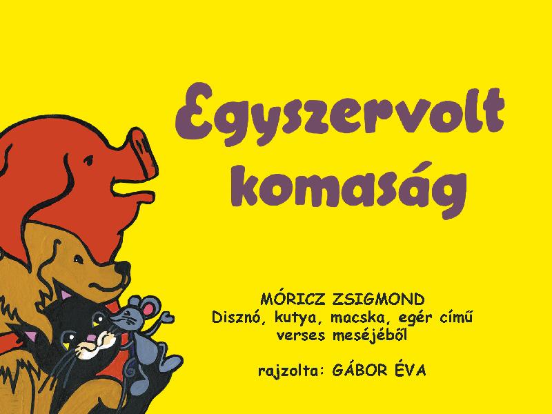 Egyszervolt komaság