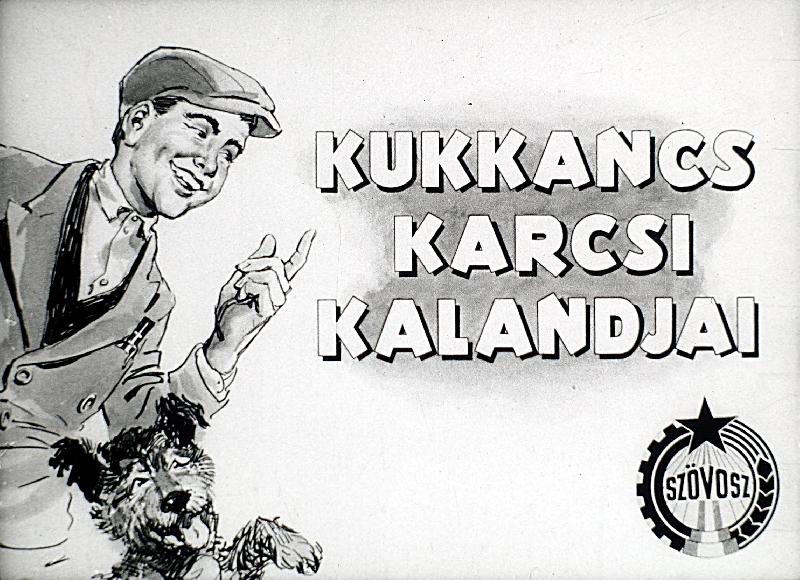 Kukkancs Karcsi kalandjai