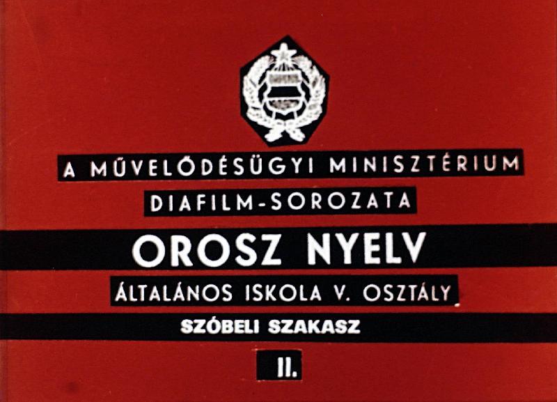 Orosz nyelv általános iskola V. osztály Szóbeli szakasz II.