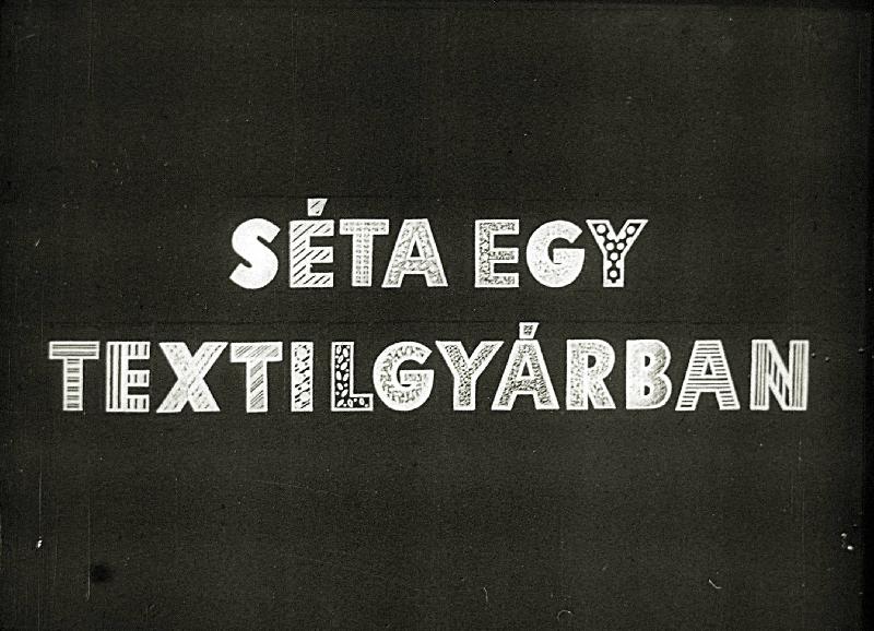 Séta egy textilgyárban