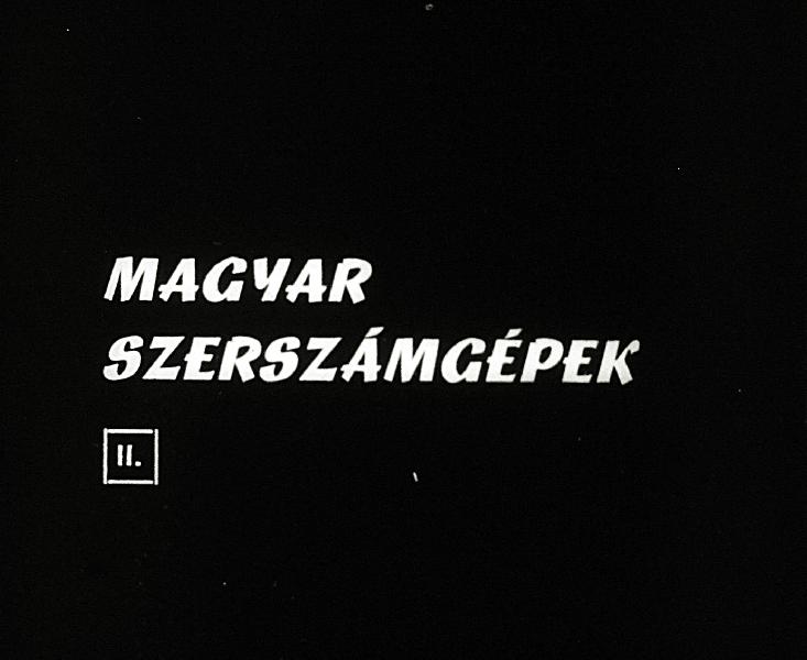 Magyar szerszámgépek II.