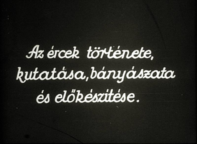 Az ércek története, kutatésa, bányászata és előkészítése
