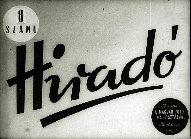 Híradó 1952 8. számú + Így védekezzünk a gyűmölcsfák kártevői és betegségei ellen