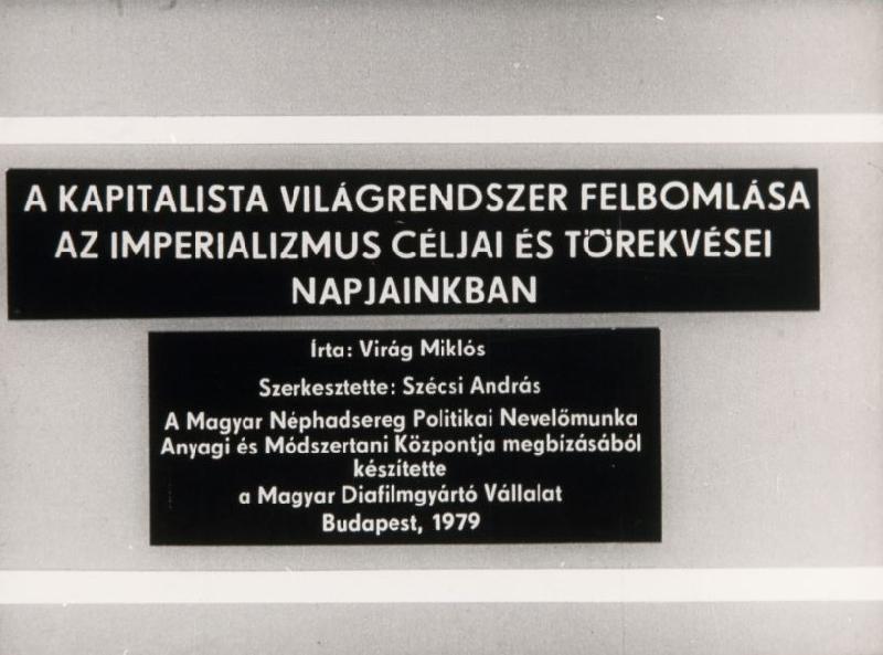 A kapitalista világrendszer felbomlása az imperializmus céljai és törekvései napjainkban