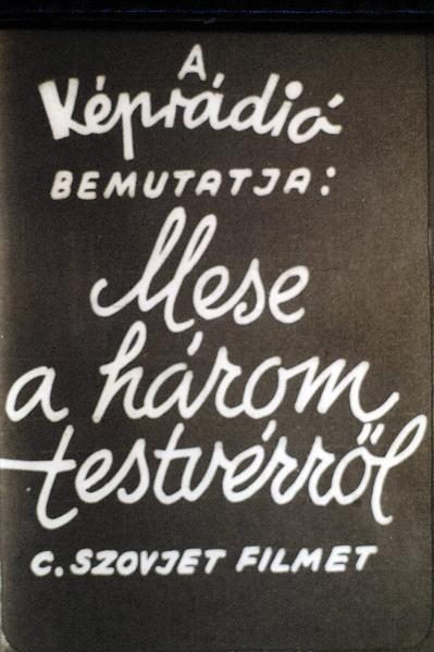 Mese a három testvérről I.