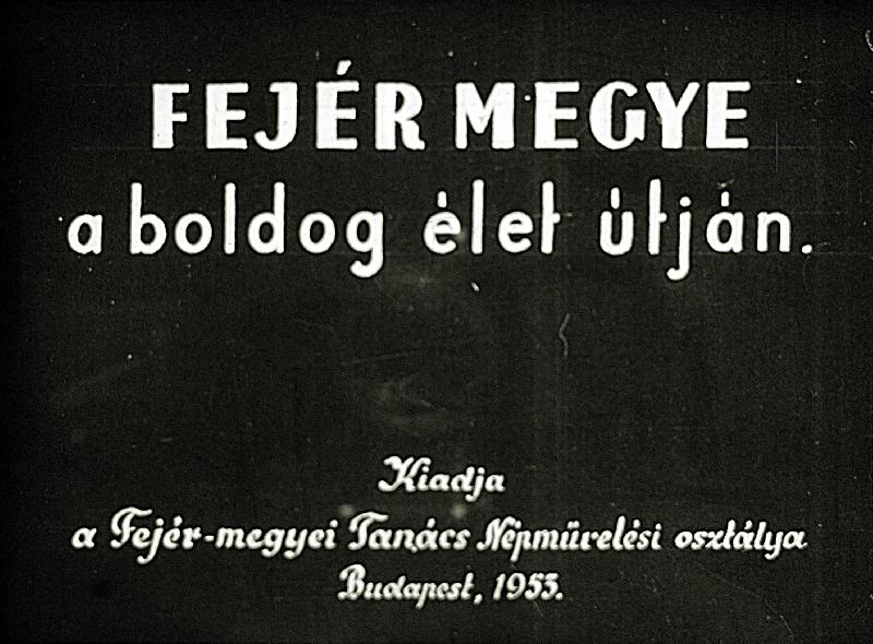 Fejér megye a boldog élet útján