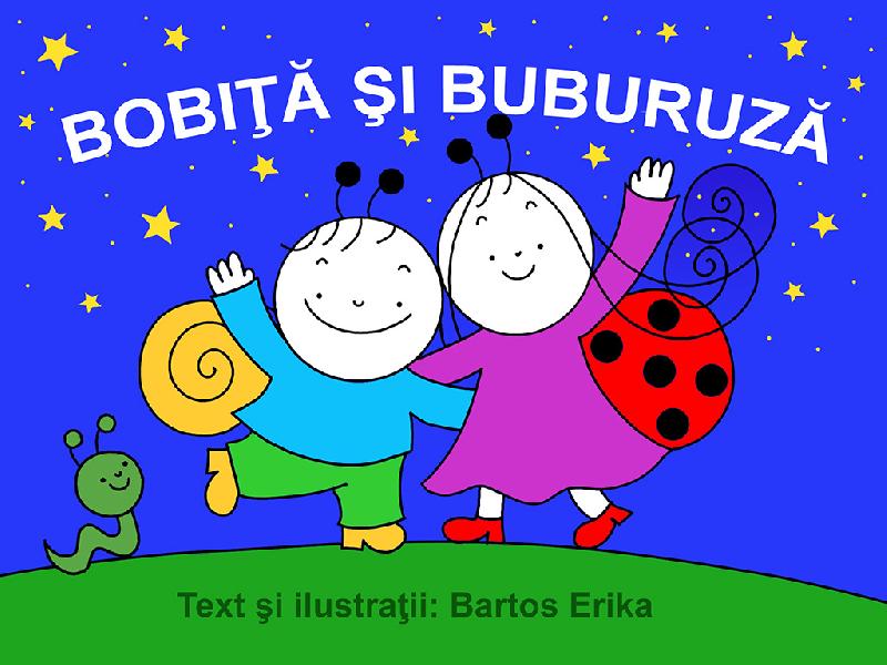 Bogyó és Babóca : A szivárvány (Bobita si Buburuza : Curcubeul)