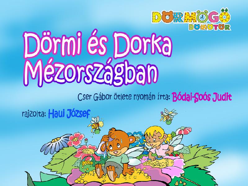 Dörmi és Dorka Mézországban
