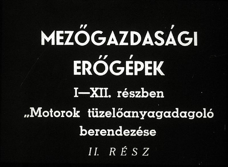 Mezőgazdasági erőgépek II. : Motorok tüzelőanyagadagoló berendezése