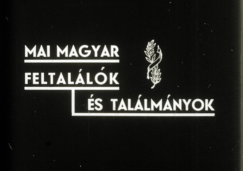 Mai magyar feltalálók és találmányok