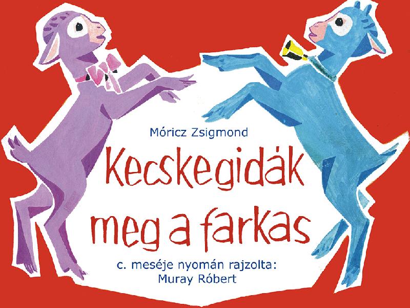 Kecskegidák meg a farkas