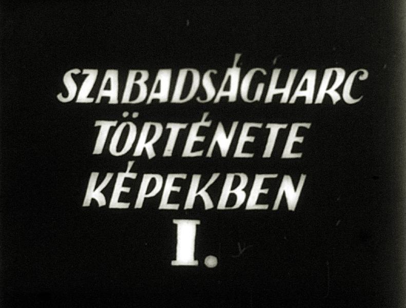 Szabadságharc története képekben I.