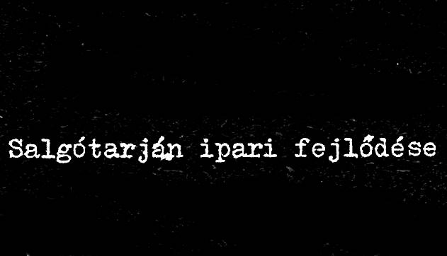 Salgótarján ipari fejlődése