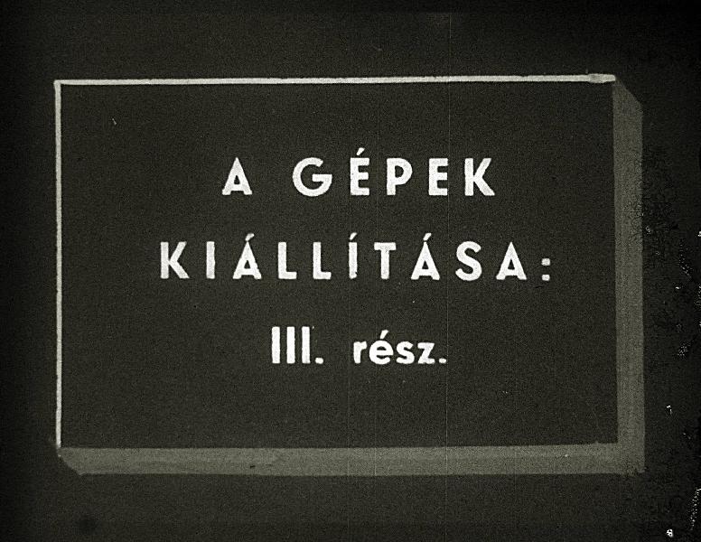 A gépek kiállítása III. 