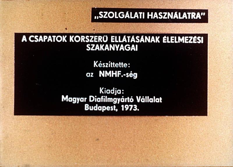 A csapatok korszerű ellátásámak élelmezési szakanyagai