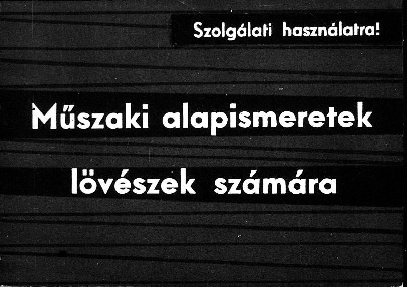 Műszaki alapismeretek lövészek számára