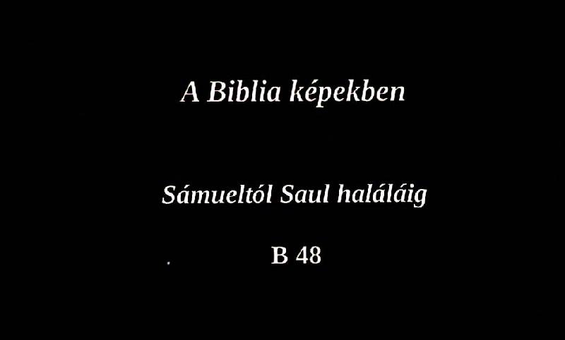 A Biblia képekben : Sámueltól Saul haláláig