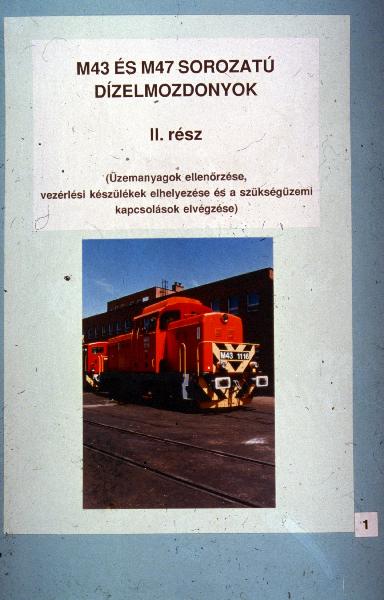M43 és M47 sorozatu dizelmozdonyok II. rész