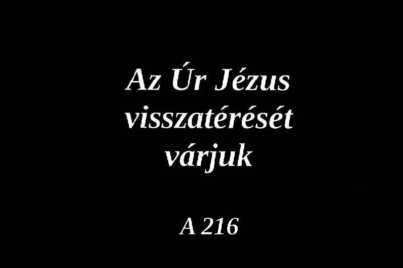 Az Úr Jézus visszatérését várjuk