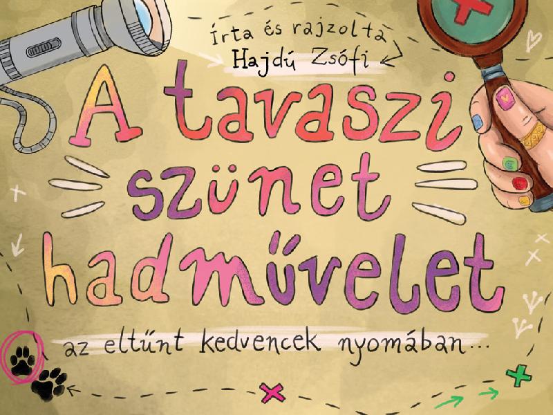 A tavaszi szünet hadművelet az eltűnt kedvencek nyomában